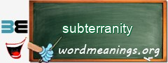 WordMeaning blackboard for subterranity